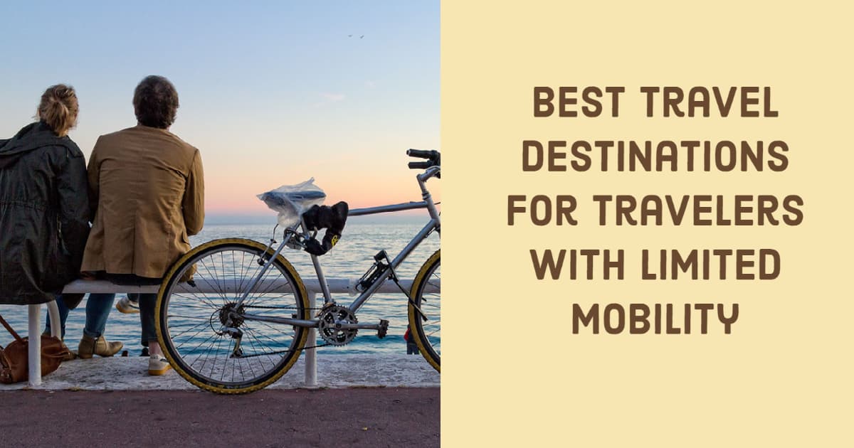 Featured image for Accessibility Challenges at Travel Destinations: Exploring with Limited Mobility